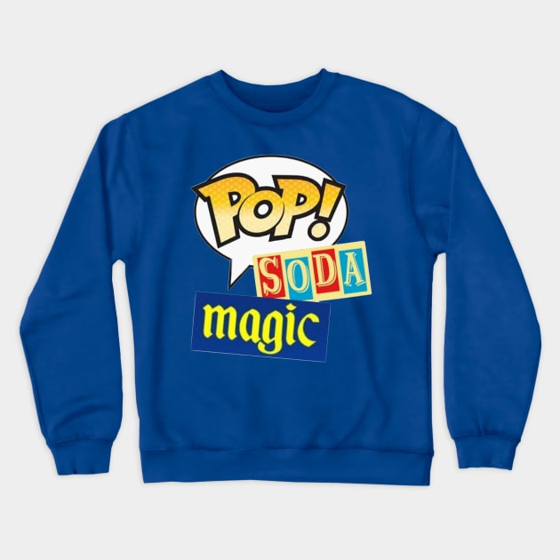 Pops Soda Magic Crewneck Sweatshirt by Love Never Dies